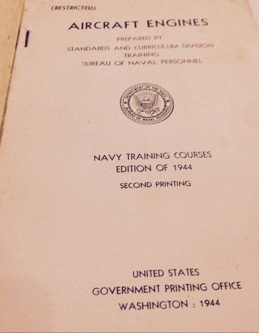 1944 SECOND EDITION OF AIRCRAFT ENGINES BY U.S. NAVY
