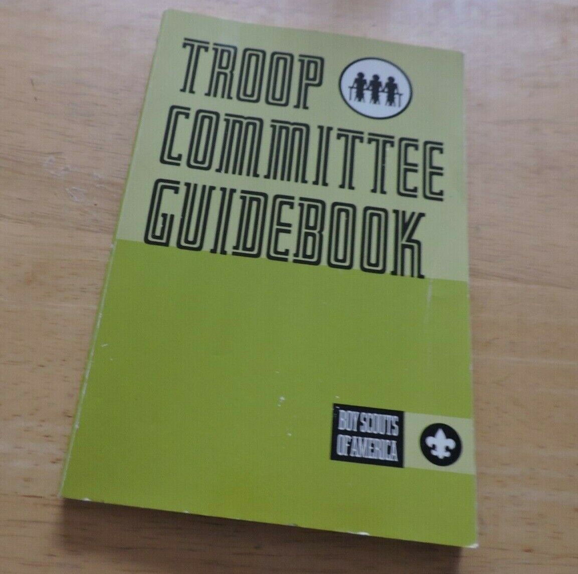 TROOP COMMITTEE GUIDE  BOY SCOUTS OF AMERICA 1984