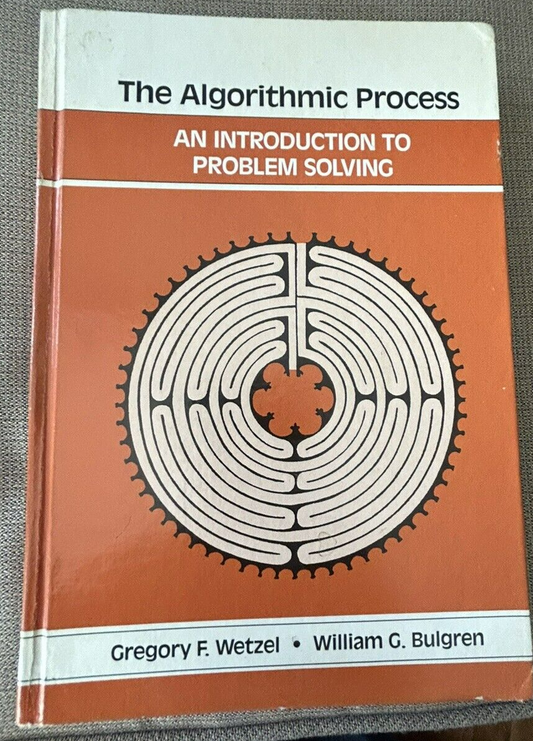 Hardcover Book: The Algorithmic Process, An Intro to Problem Solving