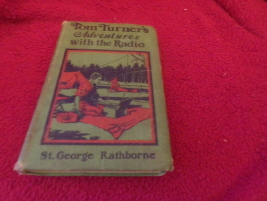 Vintage (1924 ) Childrens Book: Tom Turner's Adventures with the Radio