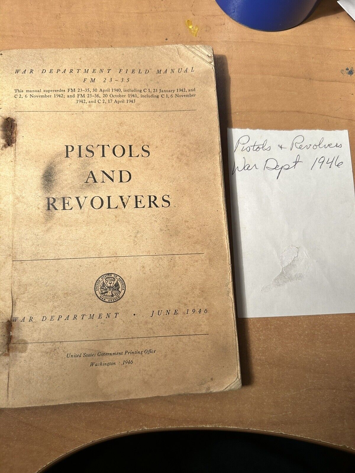 FIELD MANUAL FOR PISTOLS AND REVOLVERS 1946