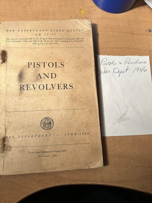 FIELD MANUAL FOR PISTOLS AND REVOLVERS 1946