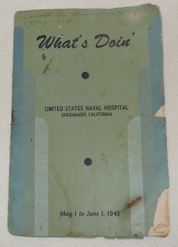 Vintage WWII (1945) United States Naval Hospital Booklet May 1 to June 1 1945