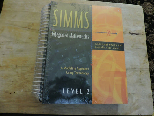 SIMMS INTEGRATED MATHEMATICS: A MODELING APPROACH USING TECHNOLOGY  LEVEL 2 NEW
