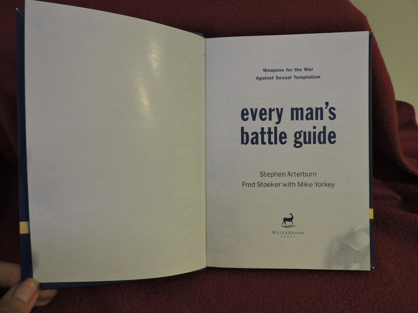 Every Man's Battle Guide: Weapons for the War Against Sexual Temptation 2003