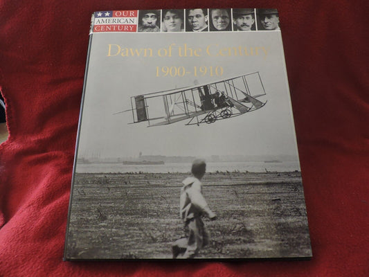 Dawn of the Century:1900-1910 &1910-1920   Our American Century Books (BOGO)