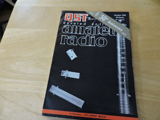 QST AMATEUR RADIO MAGAZINE  OCTOBER 1964  50TH ANNIVERSARY