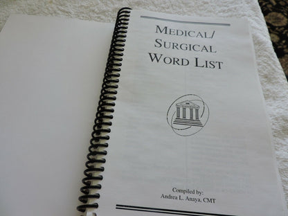 ANNOTATED MEDICAL SURGICAL WORD BOOK--2005--COMPILED BY ANDREA L. ANAYA, CMT