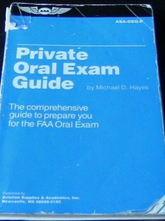 ASA Presents: Private Oral Exam Guide Prep for the FAA Oral Exam