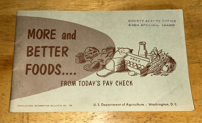 More and Better Foods From Todays Pay Check-US DEPARTMENT of AGRICULTURE