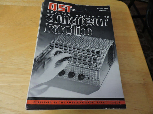 QST AMATEUR RADIO MAGAZINE AUGUST 1965