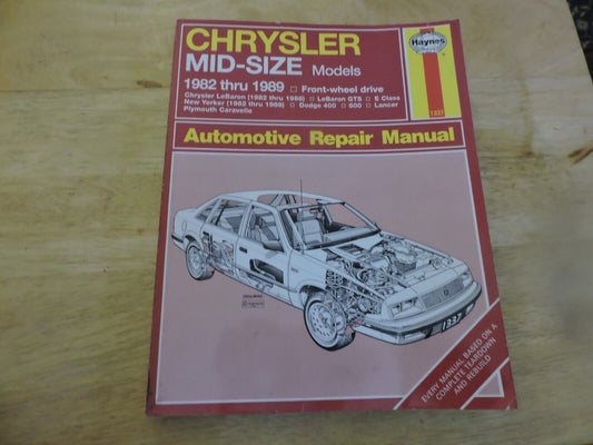 CHRYSLER MID SIZE MODELS 1982-1989 FRONT WHEEL DRIVE  AUTOMOTIVE REPAIR MANUAL