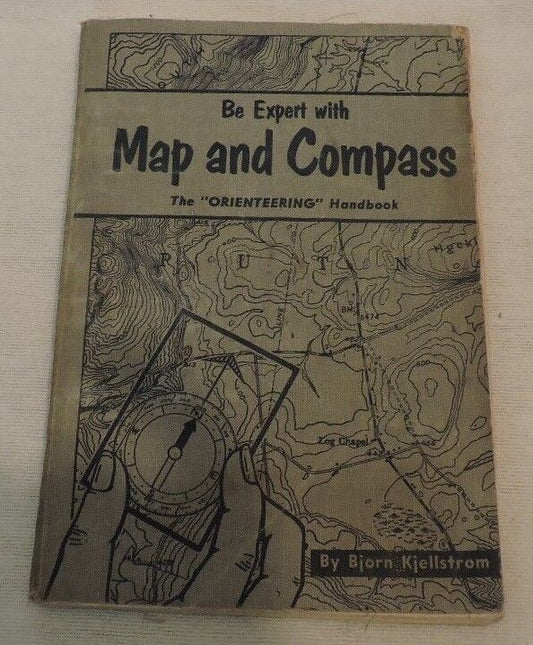 Be an Expert with Maps and Compasses by Bjorn Kjellstrom