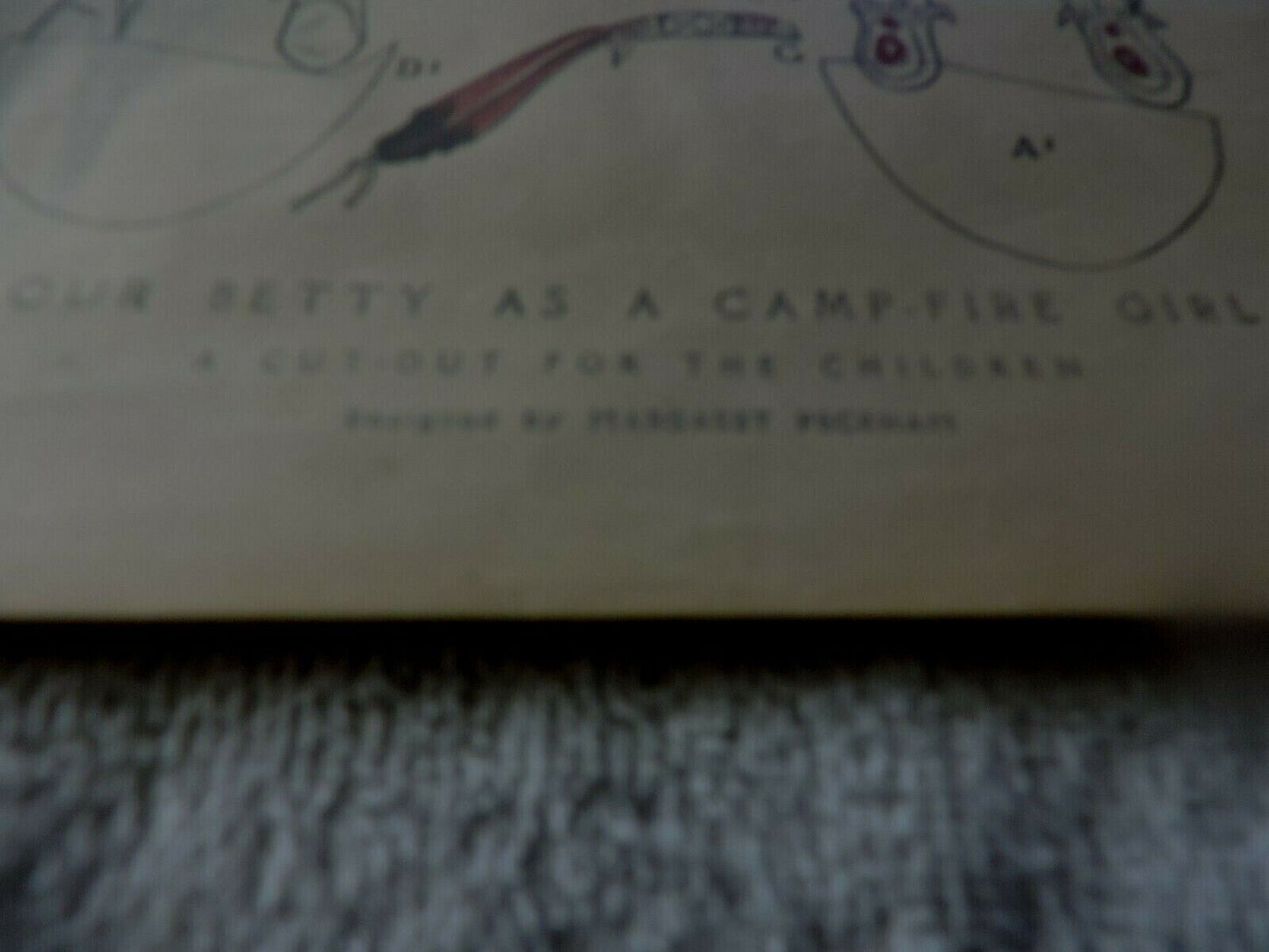 FEBRUARY 1914: " OUR BETTY AS A CAMP FIRE GIRL" CUT OUT: DESIGNED BY MARGARET PE