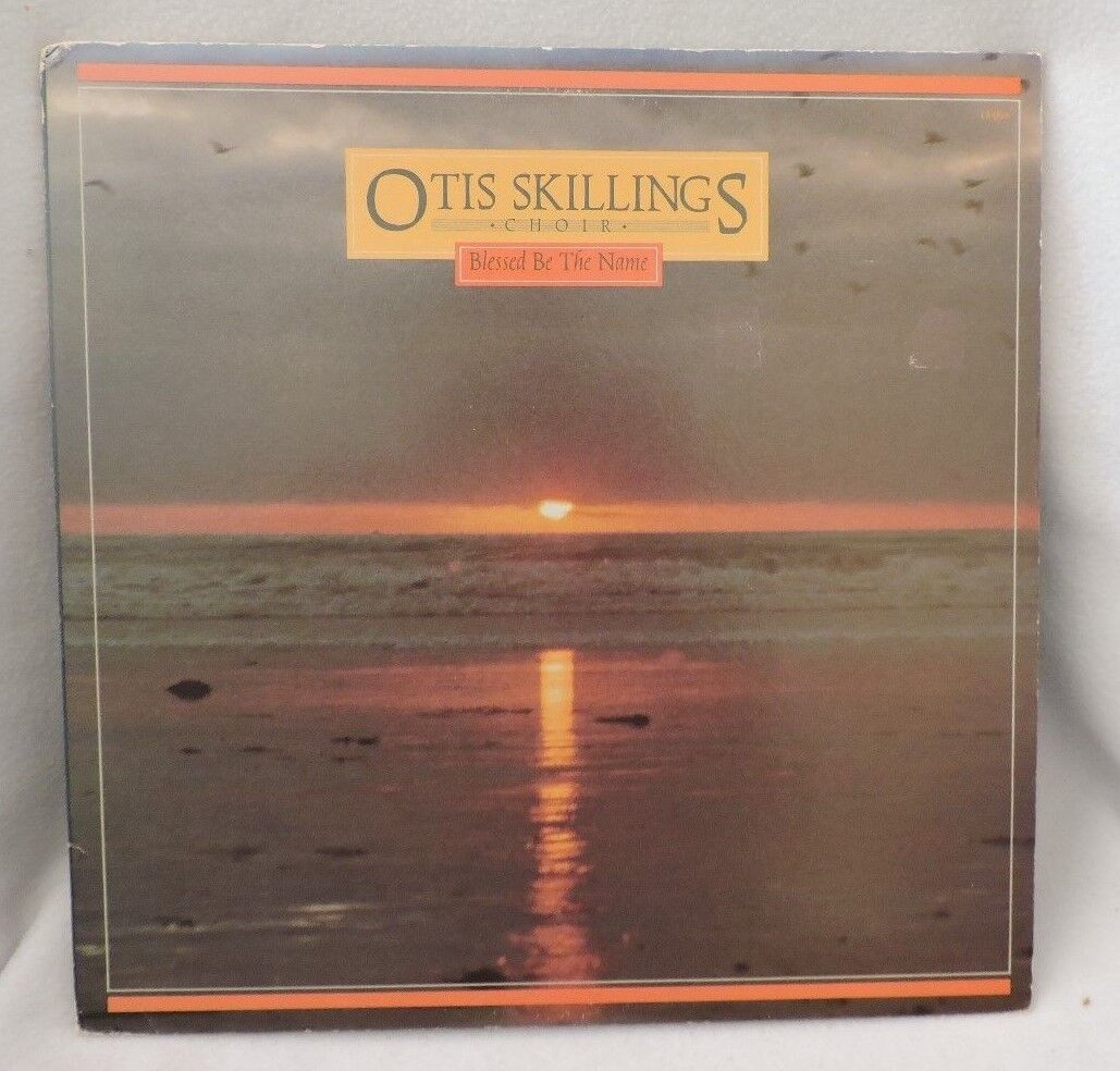 Vintage (1982) Otis Skillings Choir "Blessed Be The Name" Vinyl Album