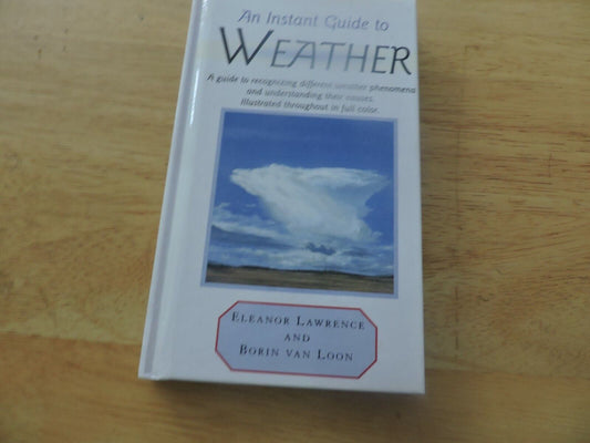 AN INSTANT GUIDE TO WEATHER 1999