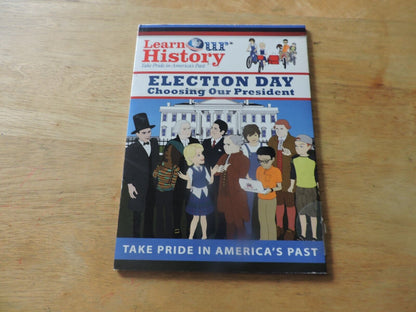 LEARN OUR HISTORY:  ELECTION DAY, CHOOSING OUR PRESIDENT DVD 2013-2016