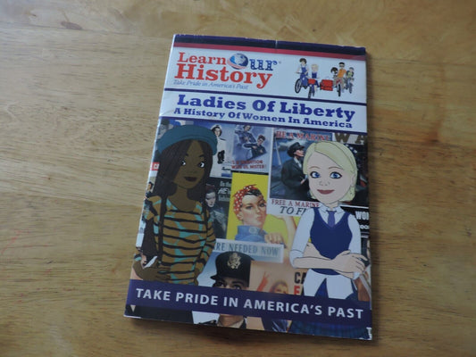 LEARN OUR HISTORY: LADIES OF LIBERTY A HISTORY OF WOMEN IN AMERICA DVD 2013-2016