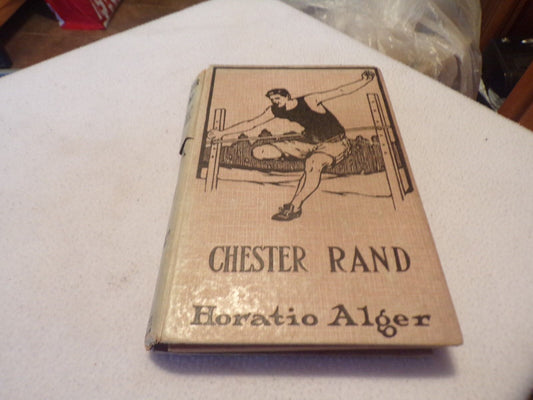 Vintage (Eary 1900's) Hardcover Book: Chester Rand by Horatio Alger