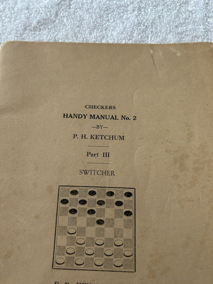 SWITCHER--CHECKERS HANDY MANUAL NO 2 BY P.H. KETCHUM PART 3 1927