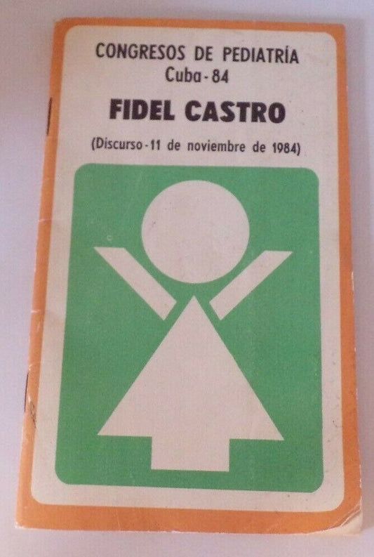Congresos De Pediatria Cuba - 84 Fidel Castro