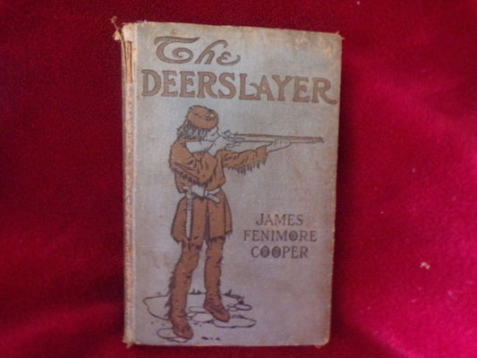 Vintage Book: The Deerslayer by J. F. Cooper (Written 1841, Author Died 1851)