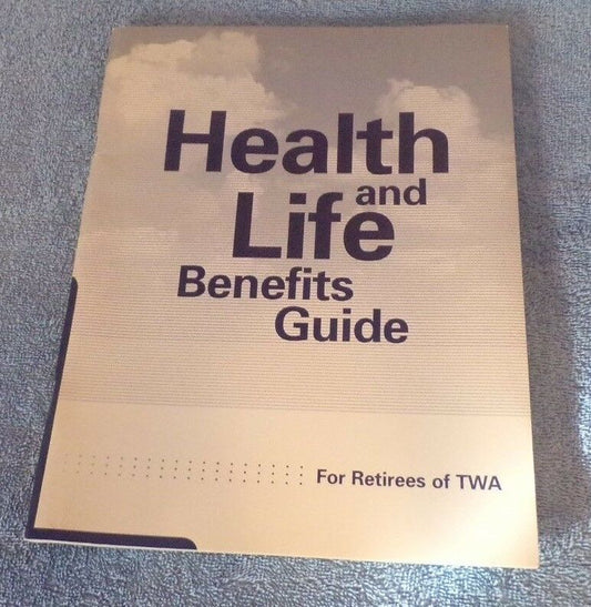 TWA Memorablia: Health & Benefits Guide For Retirees 2002 Edition