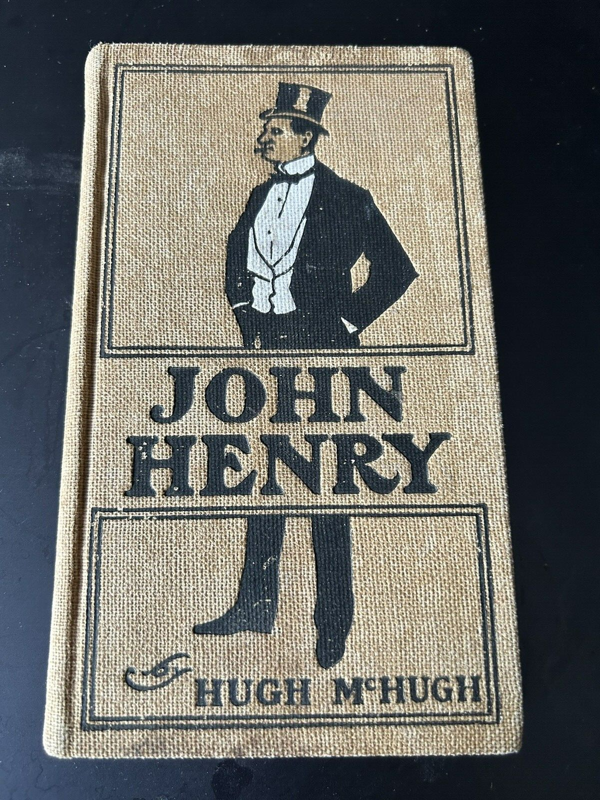 Vintage Literature:  "John Henry" By Hugh McHugh Printed 1901