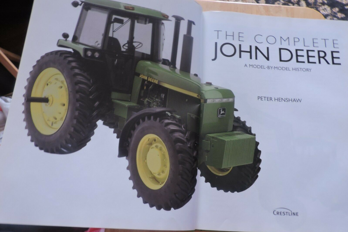 THE COMPLETE JOHN DEERE--A MODEL BY MODEL HISTORY 2006