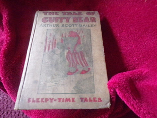 Vintage (1915) Book: The tale of Cuffy Bear by Arthur Scott Bailey