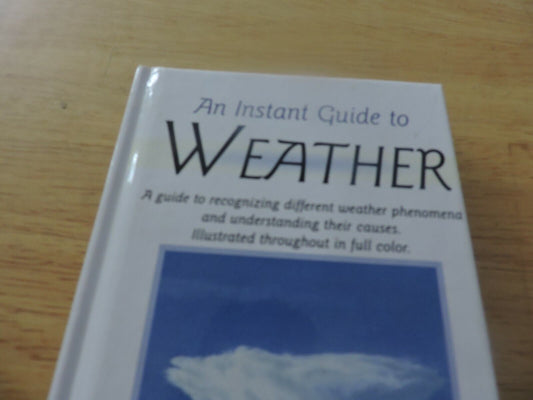 AN INSTANT GUIDE TO WEATHER 1999