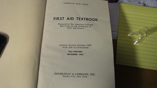 THE AMERICAN RED CROSS, FIRST AID, FOURTH EDITION, Revised 1957, Printed 1965