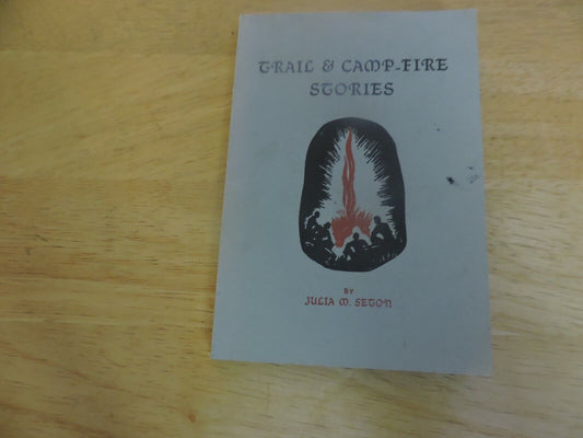 TRAIL & CAMP-FIRE STOREIES 1968 JULIA M. SETON