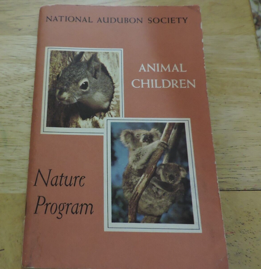 NATIONAL AUDUBON SOCIETY: NATURE PROGRAM, ANIMAL CHIDREN 1958