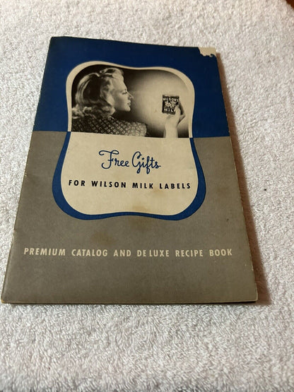 FREE GIFTS FOR WILSON MILK LABELS CATALOG AND RECIPE BOOK 1941