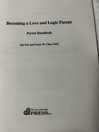 CLINE-FAY INSTITUTE: BECOMING A LOVE & LOGIC PARENT 1993