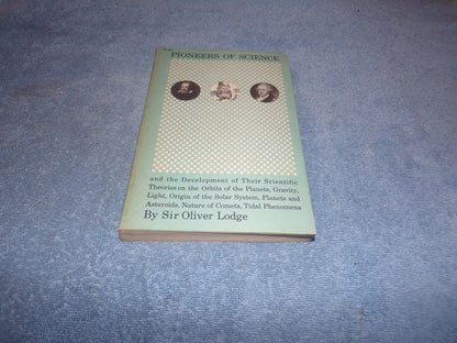 Pioneers of Science and The Development of the Scientific Theories Paperback