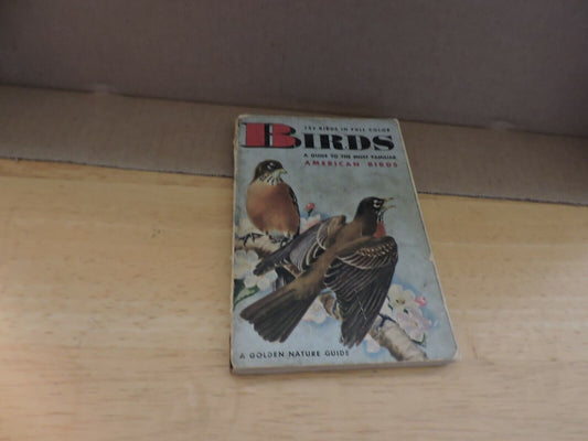 BIRDS  A GUIDE TO THE MOST FAMILIAR AMERICAN BIRDS 1956