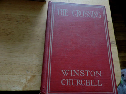 THE CROSSING BY WINSTON CHURCHILL  1908