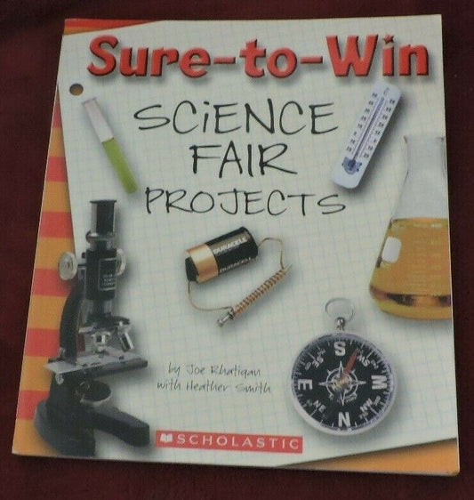 Scholastic Presents: Sure-to-Win Science Fair Projects