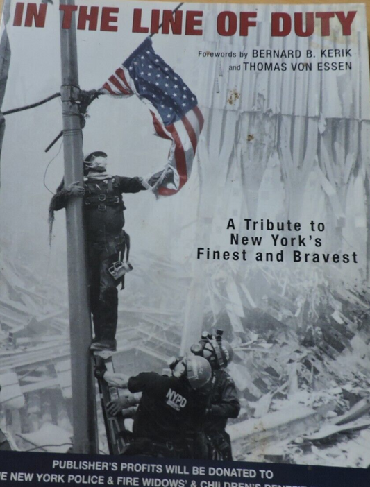 In the Line of Duty: A Tribute to New York's Finest and Bravest by none