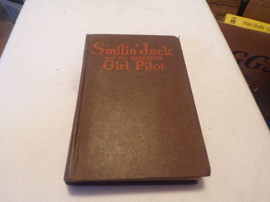 Vintage (1942) Hardcover Book: Smilin Jack and the Daredevil Girl Pilot
