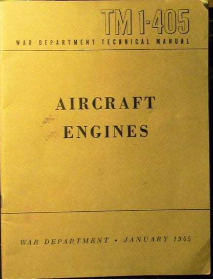 War Department Technical Manual: Aircraft Engines, Published 1945