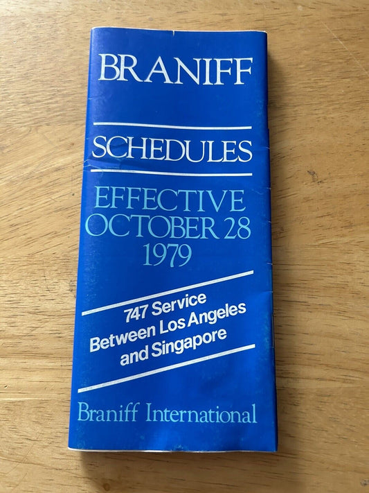 BRANIFF--SCHEDLES OCTOBER 28,1979 747 SERVICE BETWEEN LOS ANGELES AND SINGAPORE
