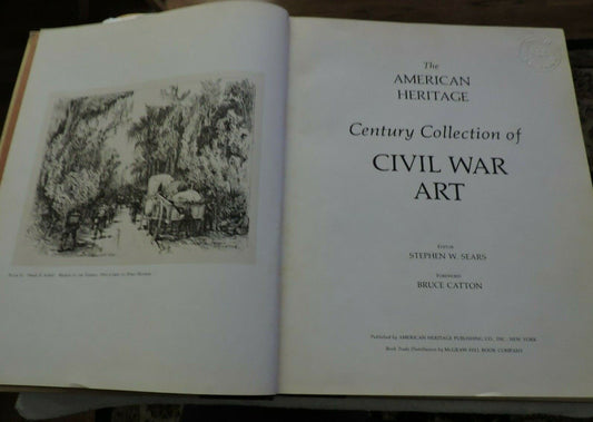 THE AMERICAN HERITAGE CENTURY COLLECTION OF CIVIL WAR ART EDITOR: STEPHEN W, SEA