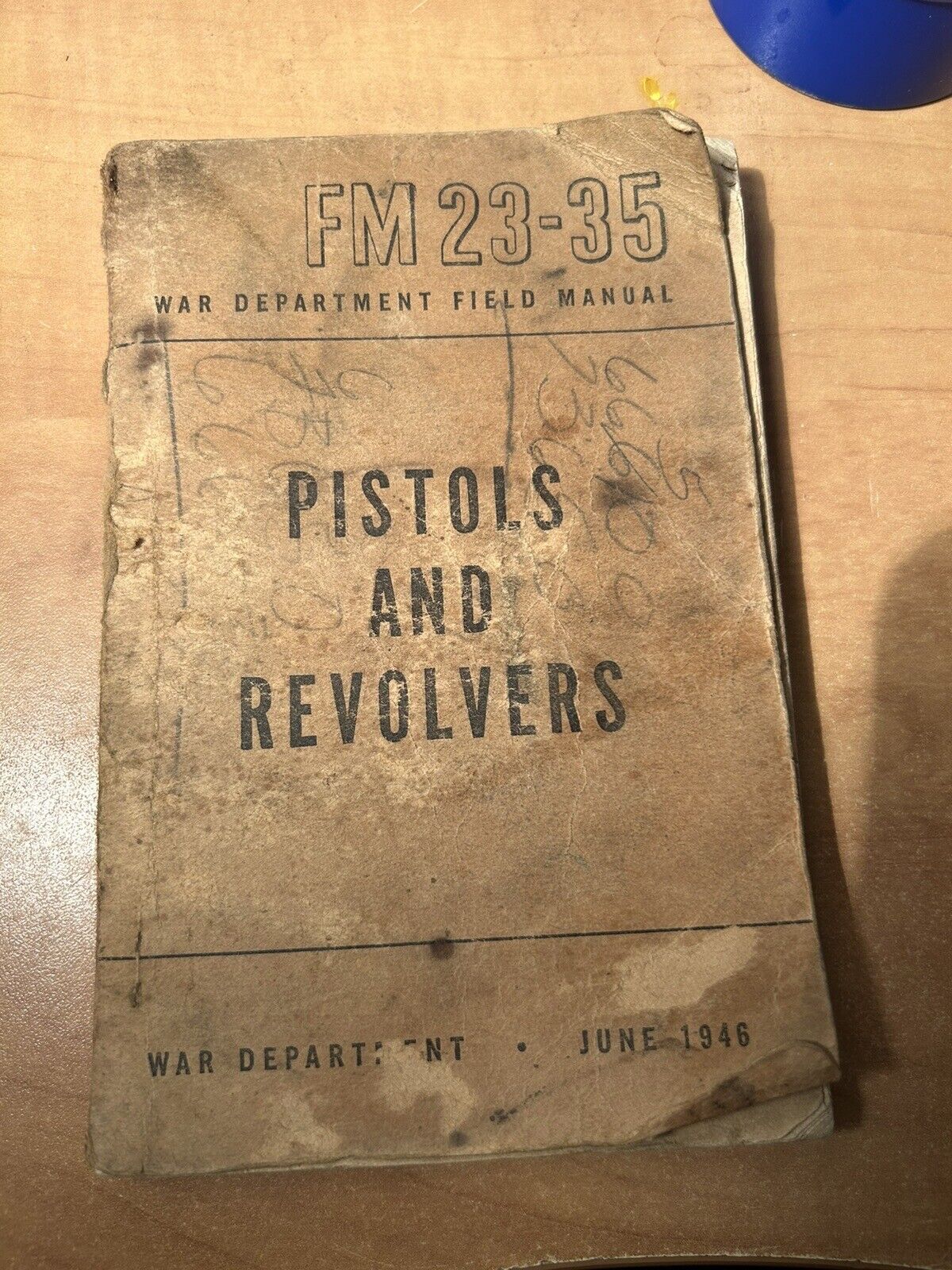 FIELD MANUAL FOR PISTOLS AND REVOLVERS 1946