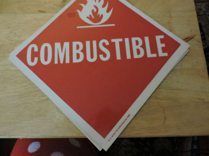 COMBUSIBLE WARNING SIGN--15X15 INCHES