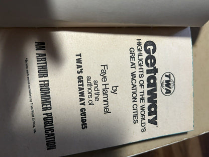 TWA GETAWAY GUIDE: HIGHLIGHTS OF THE WORLD'S GREAT VACATION CITIES 1971