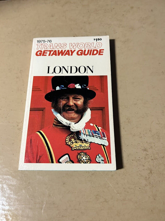 TWA GETAWAY GUIDE: LONDON 1975-76