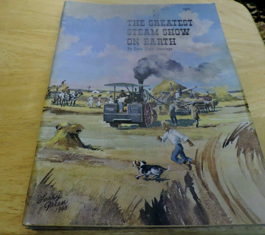 THE GREATEST STEAM SHOW ON EARTH BY DANA CLOSE JENNINGS 1969